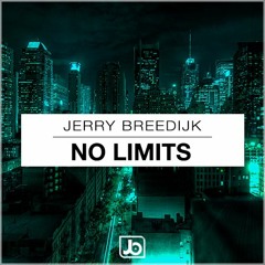 Jerry Breedijk - No Limits (Original Mix) [FREE DOWNLOAD!]