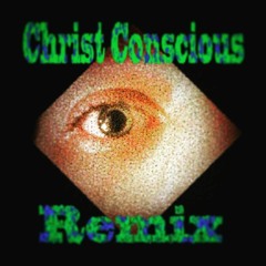 Christ Conscious Remix