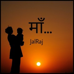 Maa - JalRaj