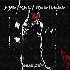 Huelzen - Abstract Restless (Original Mix)Link Free DL