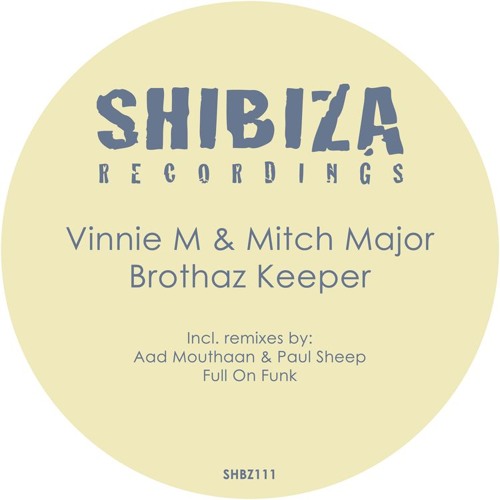 Vinnie M & Mitch Major - Brothaz Keeper (Original Mix)