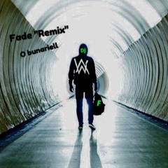 Alan Walker Fade "Bootleg" O bunariell by DjFra