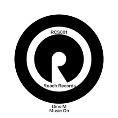 Dino M - Music On [RCS001]