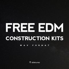 Free EDM Construction Kits (Sample Pack) [see description]