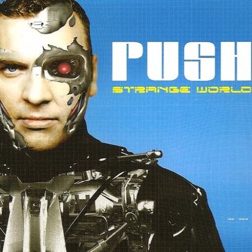 Push - Strange World (Paulo De Rox Lifted Remake)