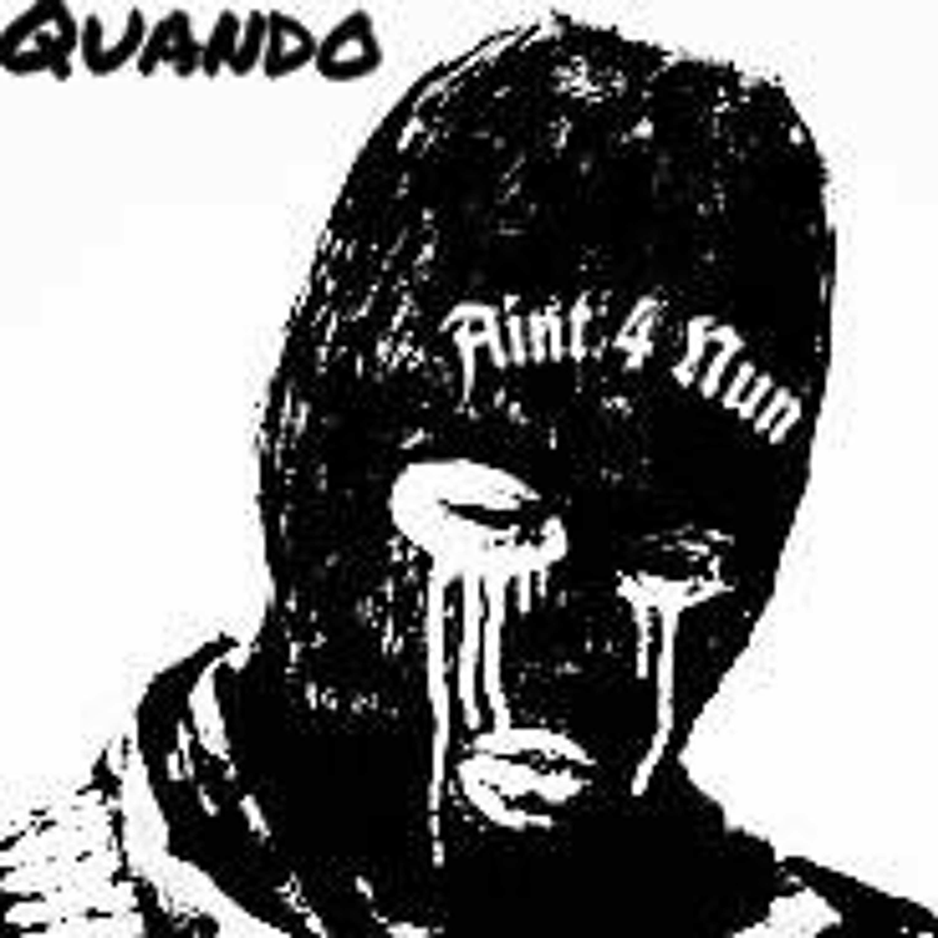 Quando - Aint 4 Nun