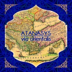 Atanasys - Via Orientalis (Preview)