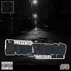 Woolyhood By OTB (Ft Buck and Fixdot'm) {Produced by Boom Productions SN1}