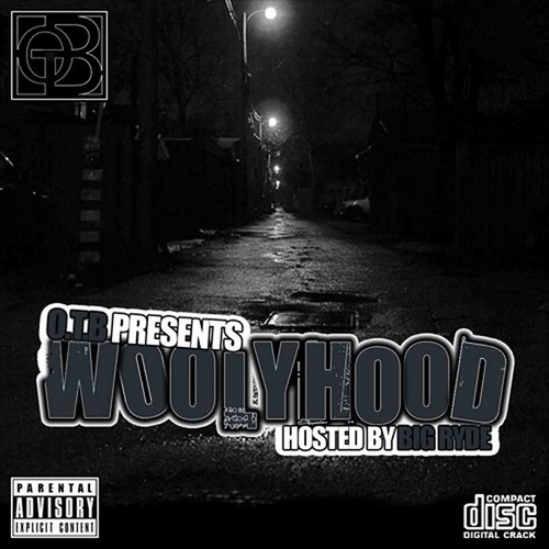 Woolyhood By OTB (Ft Buck and Fixdot'm) {Produced by Boom Productions SN1}