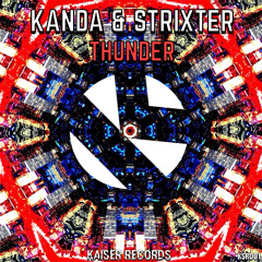 Kanda & STRIXTER- Thunder (Original Mix) [FREE DOWNLOAD] *REMIX CONTEST* READ DESCRIPTION!