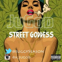 JuGod - Street Goddess