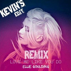 Love Me Like You Do (Remix)
