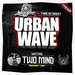 Lowriderz – Urban Wave Podcast 012 (TWO MIND Guest Mix) (30 - 03 - 2016)