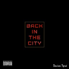 Back In The City- Davion Teprá