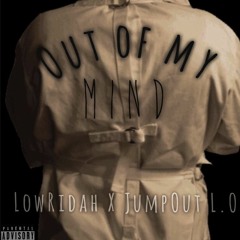Out Of My Mind ft JumpOut L.O #ShonGodiMix