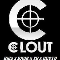 Rilla x DJC1K x YB x Hecto - Clout
