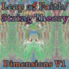 Leap of Faith Orchestra / Leap of Faith / String Theory:  Dimensions V 1&2