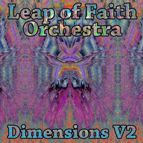 Leap Of Faith Orchestra - Abstract Spaces