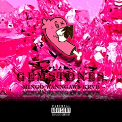 LORMINGOXWANNGAW$XKRAB - Gem$tones (PROD 8TERRORBYTES)