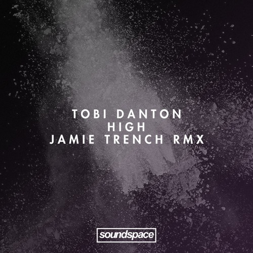 PREMIERE: Tobi Danton - High (Jamie Trench Remix) (Rough)
