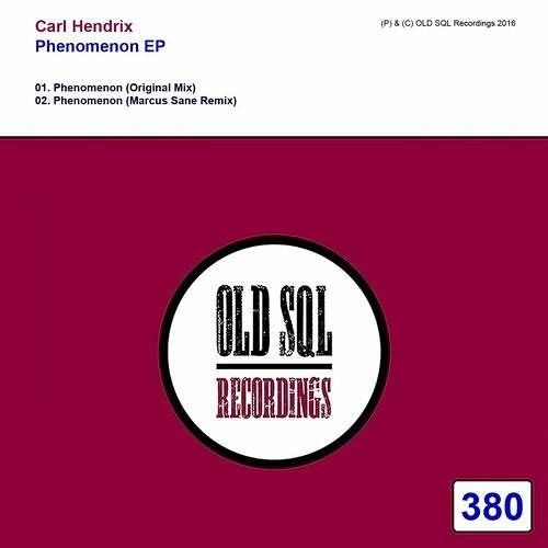 Carl Hendrix - Phenomenon (Marcus Sane Remix)