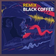 #10YearsOfBlackCoffee - 'Music is the Answer' Remix Competition Playlist 2