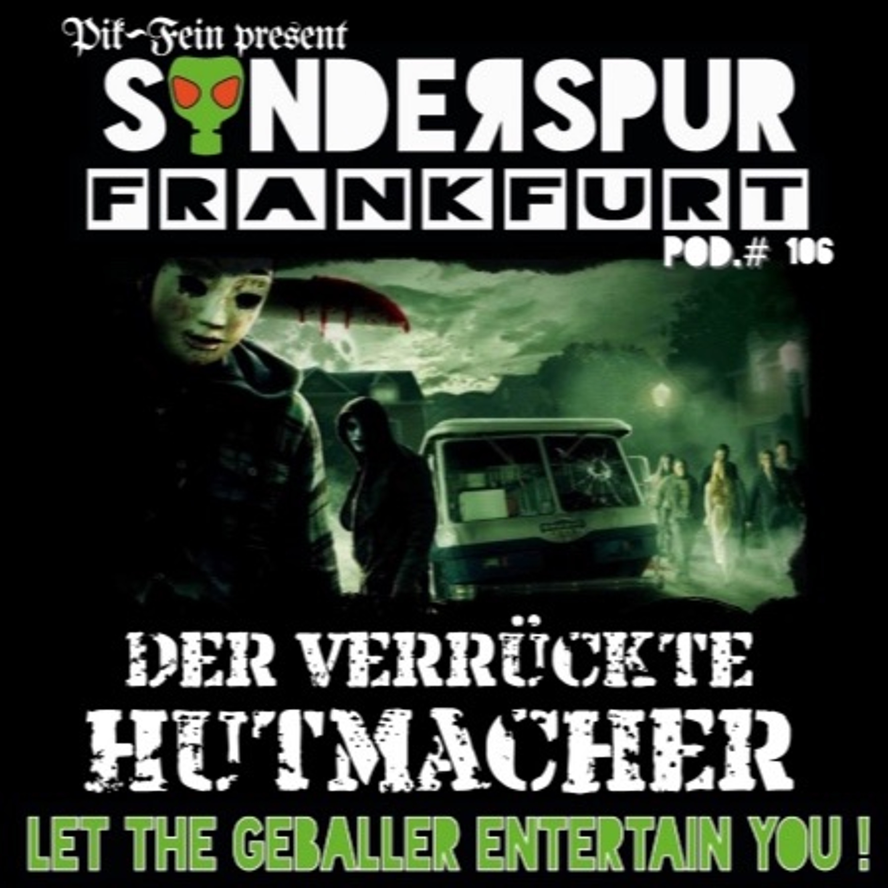 DER VERRÜCKTE HUTMACHER @ SONDERSPUR | POD.#106 - FRANKFURT | 02.04.2016 episode artwork