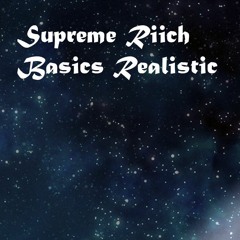 Basics Realistic (prod. by SupremeRиch)