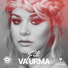 Feli - Va urma | Official track