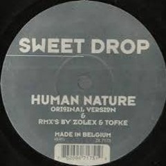 Human Nature - Sweet Drop (Tofke's Into Da Groove Remix 1997)