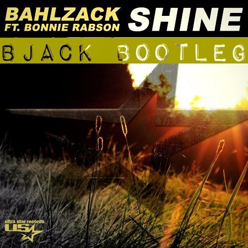 Bahlzack Ft. Bonnie Rabson - Shine (Bjack Bootleg)