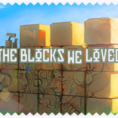 Cytus R - The Blocks We Loved