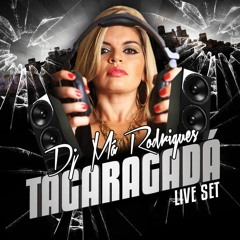DJ Má Rodrigues - TAGARAGADÁ @LIVE SET