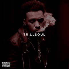 Say It Everytime (#TRILLSOUL)