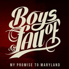 Boys of Fall - My Promise To Maryland