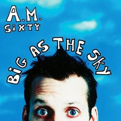 A.M. Sixty - Summertime Girlfriend