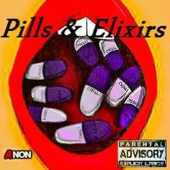 Pills & Elixirs (Prod. Slaydre)