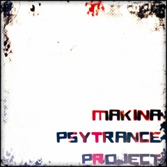 Makina Psytrance Project - Dopin' Chopin