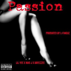 L-FINGUZ PASSION FT LIL YEE , BREEZZE & MAC J