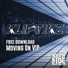 Kliptikz - Moving On VIP (Free Download)