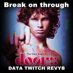 Doors_Break On Through_Data Twitch Jungle Remix