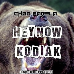 HEY NOW! KODIAK