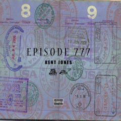 Kent Jones - Episode777 Prod. by Smitty (Freestyle)