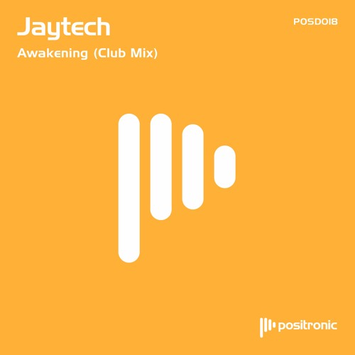 Jaytech - Awakening (Club Mix) [POSD018]