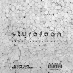 Styrofoam [Prod. Michael Seven]