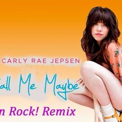 Carly Rae Jepsen - Call Me Maybe (Dan Rock RemIX)
