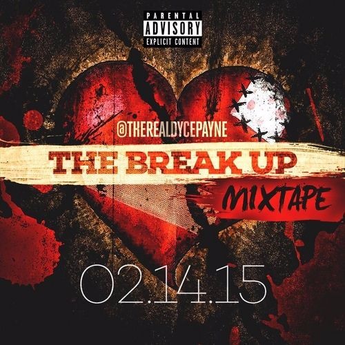 @DycePayne- Heart Break Ft Styles P x No Better Love Ft Sheek Louch x Cocaine