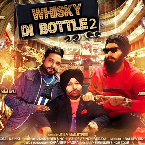 Whisky Di Bottle 2 - Jelly Manjitpuri | Prod. by Jugraj Rainkh
