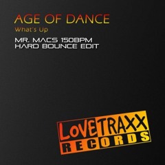 Age Of Dance - Whats Up (Mr. Macs 150bpm Hard Bounce Edit)
