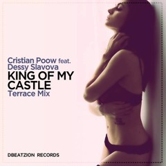 Cristian Poow feat. Dessy Slavova - King Of My Castle (Terrace Mix)